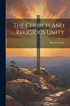 Paperback The Church And Religious Unity Book