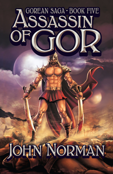 Assassin of Gor - Book #5 of the Gor