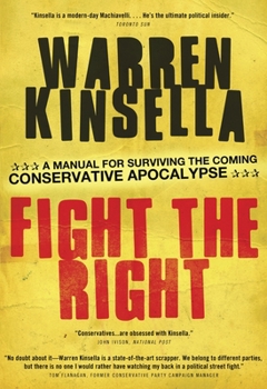 Paperback Fight the Right: A Manual for Surviving the Coming Conservative Apocalypse Book
