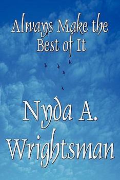 Paperback Always Make the Best of It Book