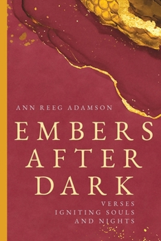 Paperback Embers After Dark: Verses Igniting Souls and Nights Book