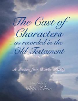 Paperback The Cast of Characters as Recorded in the Old Testament Book