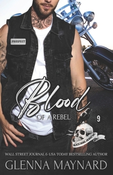 Blood of a Rebel - Book #9 of the Black Rebel Riders' MC