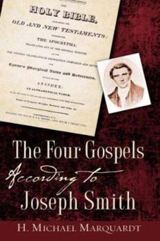 Paperback The Four Gospels According to Joseph Smith Book