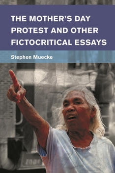 Paperback Mother's Day Protest and Other Fictocritical Essays Book