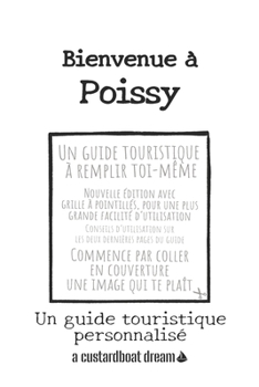 Bienvenue ? Poissy: Un guide touristique personnalis?