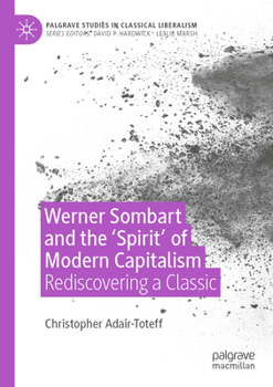 Paperback Werner Sombart and the 'Spirit' of Modern Capitalism: Rediscovering a Classic Book