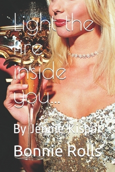 Paperback Light the fire inside you...: By Jennie Kispal Book