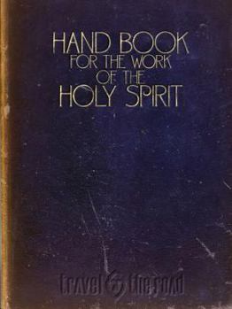 Paperback Hand Book For The Work of The Holy Spirit Book