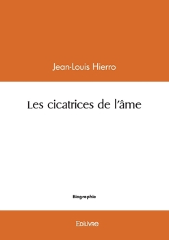 Paperback Les cicatrices de l'âme [French] Book