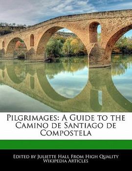 Paperback Pilgrimages: A Guide to the Camino de Santiago de Compostela Book