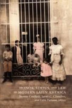 Paperback Honor, Status, and Law in Modern Latin America Book