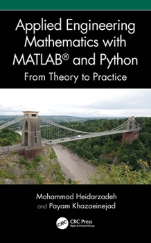 Hardcover Applied Engineering Mathematics with Matlab(r) and Python: From Theory to Practice Book