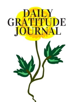 Paperback Gratitude Journal: Gratitude and Daily Reflection 1YEAR of Mindful Thankfulness with Gratitude.Great things happen to those who don't sto Book