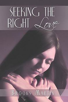 Paperback Seeking the Right Love Book