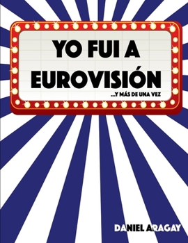 Paperback Yo fui a Eurovisión [Spanish] Book