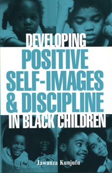 Paperback Developing Positive Self-Images & Discipline in Black Children Book