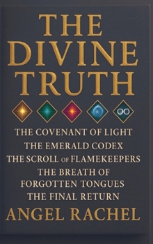 The Divine Truth: The Covenant of Light