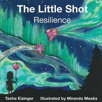 Paperback The Little Shot: Resilience Book