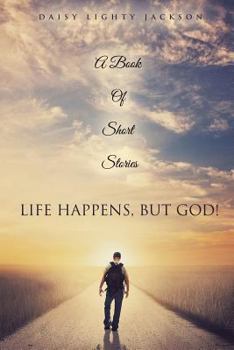 Paperback Life Happens, But God! Book