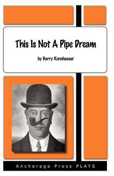 Paperback This is Not a Pipe Dream (Playscript) Book