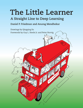 Paperback The Little Learner: A Straight Line to Deep Learning Book