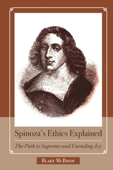 Paperback Spinoza's Ethics Explained: The Path to Supreme and Unending Joy Book