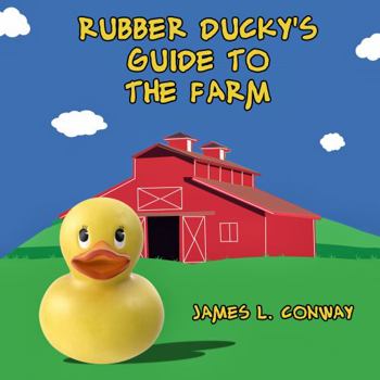 Paperback Rubber Ducky's Guide to the Farm (Rubber Ducky Books) Book