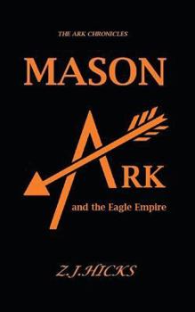 Paperback Mason Ark and the Eagle Empire Book