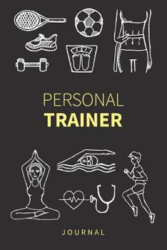 Paperback Personal Trainer Journal Exercise Workout Log Book: Take notes, record client progress and plan new training sessions. Book