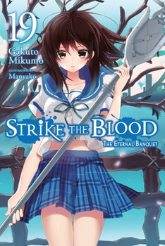 19  - Book #19 of the Strike the Blood Light Novel