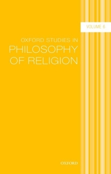 Paperback Oxford Studies in Philosophy of Religion Volume 6 Book