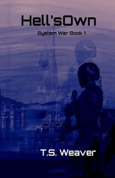 Paperback Hell's Own: System Wars: Frontier Wars Book 1 Book