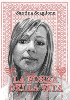 Paperback La forza della vita [Italian] Book