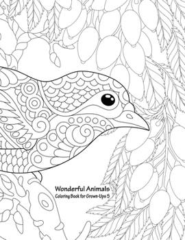 Paperback Wonderful Animals Coloring Book for Grown-Ups 5 Book