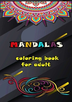 Paperback MANDALA coloring book for adult: Relaxing Patterns for adults -Stress Relievin designs animals, Mandalas and Flowers, coloring book for Adults Book