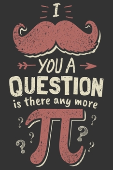 2020 Week To View Dated Planner Diary: 6x9 Inches Paperback Moustache You A Question Is There Any More Pi Day Funny Math STEM Pun Joke