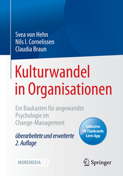 Kulturwandel in Organisationen : Ein Baukasten F?r Angewandte Psychologie Im Change-Management