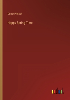 Paperback Happy Spring-Time Book