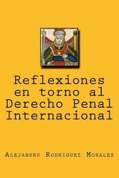 Paperback Reflexiones en torno al Derecho Penal Internacional [Spanish] Book