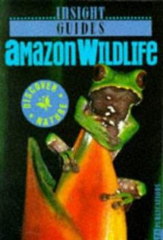 Paperback Amazon Wildlife Insight Guide (Insight Guides) Book