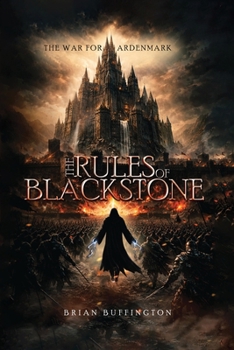 Paperback The Rules of Blackstone: The War for Ardenmark Book