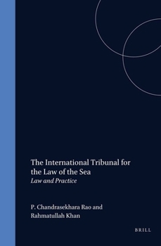 The International Tribunal for the Law of the Sea:Law and Practice
