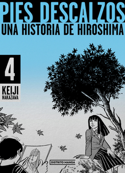 Paperback Pies Descalzos 4: Una Historia de Hiroshima / Barefoot Gen 4 [Spanish] Book