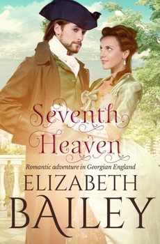 Paperback Seventh Heaven: Romantic adventure in Georgian England Book