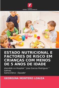 Paperback Estado Nutricional E Factores de Risco Em Crianças Com Menos de 5 Anos de Idade [Portuguese] Book