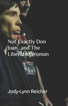Paperback Not Exactly Don Juan...and The Liberated Woman Book