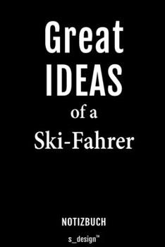 Notizbuch für Ski-Fahrer: Originelle Geschenk-Idee [120 Seiten liniertes blanko Papier] (German Edition)