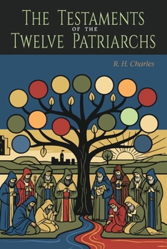 The Testaments of the Twelve Patriarchs