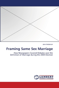 Paperback Framing Same Sex Marriage Book